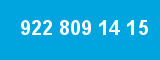 922 809 14 15 922 809 14 15